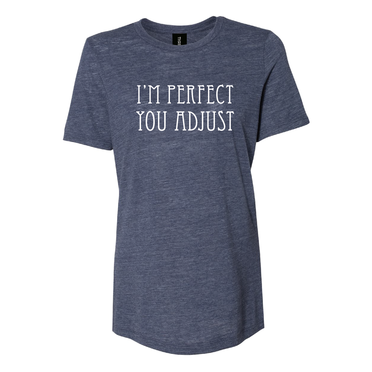 I'm Perfect Women's Tee